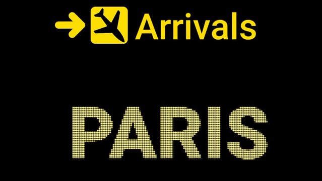 Information display board or animated moving Led Airport sign Text for Arrivals in PARIS FRANCE