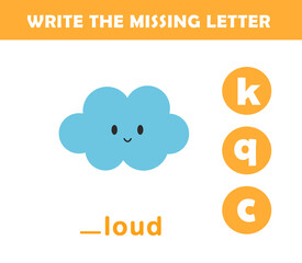 Write the missing letter. Worksheet for kids. Find missing letter worksheet for children.	