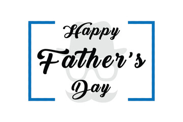 Happy Father's Day card. Flat vector illustration. Happy Father’s Day Calligraphy greeting card. Vector illustration.