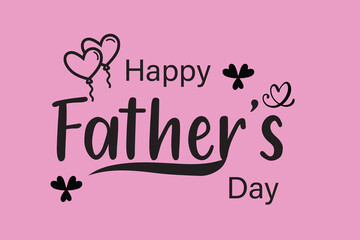 Happy Fathers Day greeting with hand written lettering