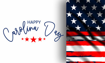 Happy Carolina Day text With US flag , Background illustration