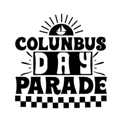 Naklejka premium Colunbus day parade Svg Design