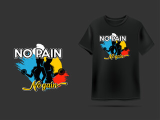 No pain no gain gym t-shirt design