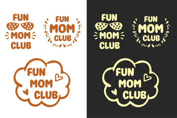 Fun mom clubs lettering set. Self love quotes. Boho retro floral aesthetic badge. Cute text vector for women shirt design, sticker and printable products.