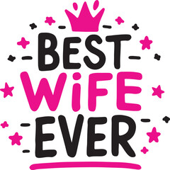 Best Wife Ever Vector Illustration