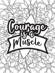 Fototapeta premium Motivational Quotes Flower Coloring Page Beautiful black and white illustration for adult coloring book