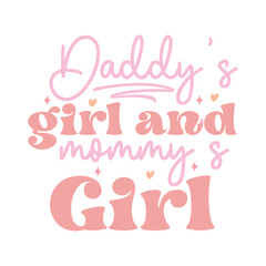 Daddys girl and mommys girl