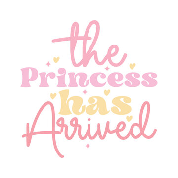 The princess has arrived
