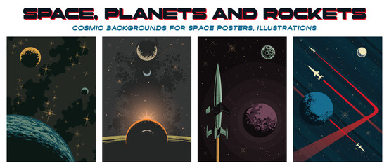 Space, Planets and Rockets. Vector Backgrounds for Cosmic Illustrations, Posters, Covers
