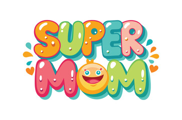 Mothers Day svg, Mom Life T Shirt, super mom Home Decor Hand Drawn Phrase, Happy Mothers Day Typography T Shirt Quotes Vector Bundle, Cut File Cricut, Silhouette, Illustration, png