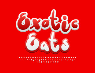 Vector advertising poster Exotic Eats. Funny White and Red Font. Bright Playful Alphabet Letters and Numbers set.
