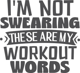 I'm not swearing these are my workout words