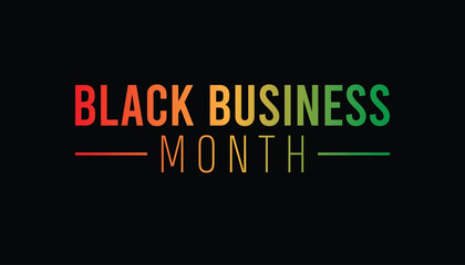 National Black Business Month is observed every year on August.banner design template Vector illustration background design.