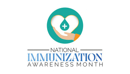 National Immunization Awareness Month is observed every year on August.banner design template Vector illustration background design.