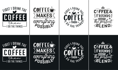 Coffee t shirt design, coffee t-shirt quotes, Vector Coffee t shirt design, Coffee shirt, vintage coffee shirt, Coffee typography T shirt, coffee lovers t-shirt design print ready Ai file, mug print.