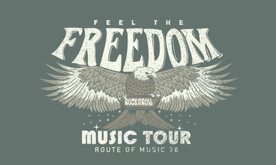 Obraz premium Feel the freedom. Rock and roll, World tour vector print design. Eagle fly graphic print design. World fire artwork. 