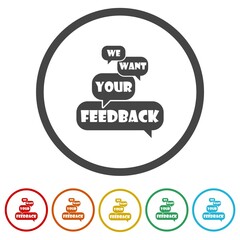 We want your feedback sign icon. Set icons in color circle buttons
