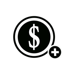 Money icon. Dollar sign. Finance icon with add sign. Finance icon and new, plus, positive symbol. Icon, extra, money, dollar, positive, sign, join, pay, plus, add,