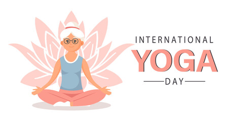International Yoga Day. An elderly woman is doing yoga. Illustration, poster, banner