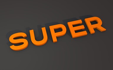 3D text SUPER on gray background with shadow.