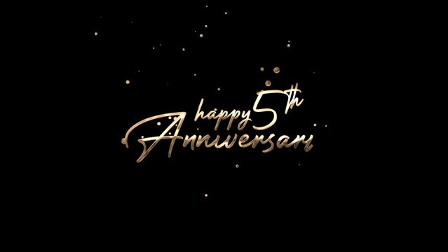 An animated gold happy 5th anniversary text on black background suitable for anniversary greeting cards, social media posts, and celebratory designs.