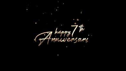 An animated gold happy 7th anniversary text on black background suitable for anniversary greeting cards, social media posts, and celebratory designs.