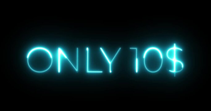 only 10 dollar neon text animation