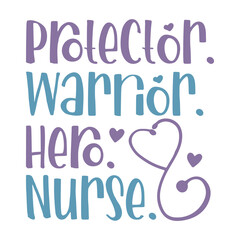 Protector Warrior Hero Nurse