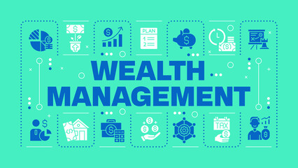 Wealth management teal word concept. Financial services. Budget planning. Financial advisor. Visual communication. Vector art with lettering text, editable glyph icons. Hubot Sans font used