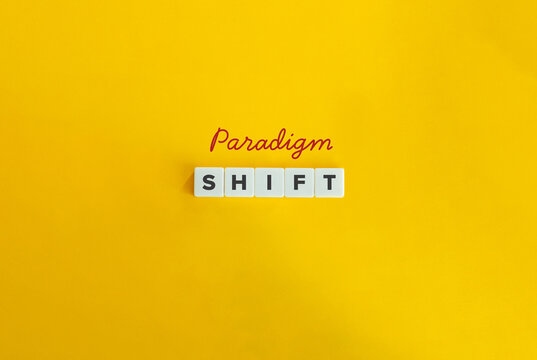 Paradigm shift term. Concept of a fundamental change in the underlying concepts, theories, and practices within a particular scientific discipline. Block Letter Tiles on Yellow Background.