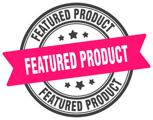 featured product stamp. featured product label on transparent background. round sign