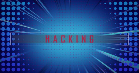 Image of hacking text in bar and looping geometric shapes over blue background