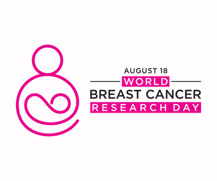 World Breast Cancer Research Day is observed annually on August 18th. 