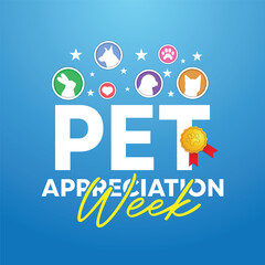 Pet Appreciation Week. Medal,cat, dog, bird and more. Great for cards, banners, posters, social media and more. Blue background.