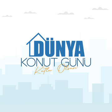 D&uuml;nya konut gunu tasarimi. translation: World housing day designs.