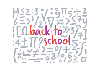 Back to school concept in math symbols. back to school for the world of education