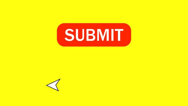 The submit button is clicked by the cursor. Submit Web Button 2D Animation.