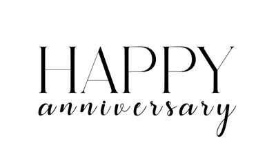 Happy Anniversary - Black vector text isolated on transparent background - Celebration banner for married couples, or businesses - Decorative phrase for cards