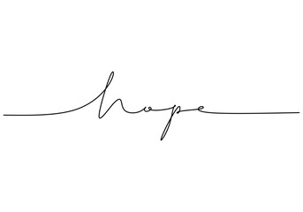 Hope handwritten inscription. One line drawing phrase hand writing calligraphy card lettering.