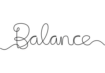 Balance handwritten inscription. One line drawing phrase hand writing calligraphy card lettering.