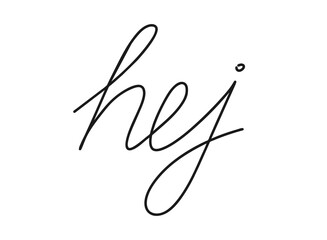 Hej write calligraphy word, continuous line drawing. Greeting, hello on Swedish language. Vector illustration