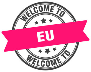 Obraz premium Welcome to eu stamp. eu round sign