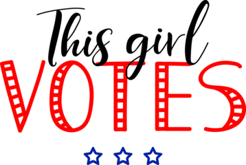 This girl votes. Lettering. Ink illustration. t-shirt design.