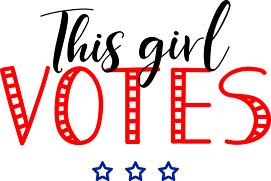 This girl votes. Lettering. Ink illustration. t-shirt design.