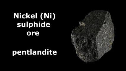Isolated Nickel (Ni) sulphide (pentlandite) ore, black background, with text. Mined in Australia, South Africa, Canada, Russia. Compete with Ni laterite producers, such as Indonesia and Philippines