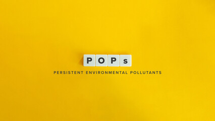 POPs, Persistent Environmental Pollutants. Text on Block Letter Tiles and Icon on Flat Background....