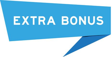 Blue color speech banner with word extra bonus on white background