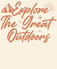 Explore the great outdoors Graphic Design