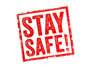 Stay Safe is an expression used to convey concern for someone's well-being and to encourage them to take precautions to avoid danger or harm, text concept stamp
