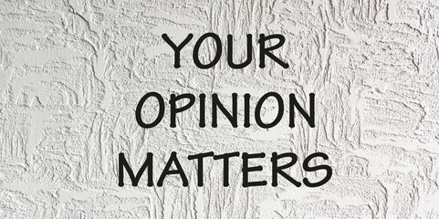 Your opinion is important - Your feedback is an important concept, top view.